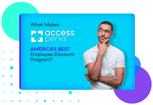 What Makes Access Perks America's Best Employee Discount Program?